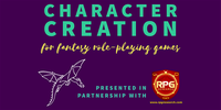Becoming A Better Player: Character Creation for Fantasy Role-playing Games