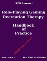 Develop a Role-Playing Gaming Therapeutic Recreation Handbook of Practice?